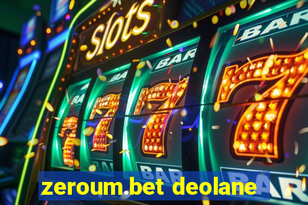 zeroum.bet deolane